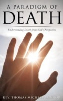A Paradigm of Death(English, Hardcover, Leighow Thomas Michael REV)