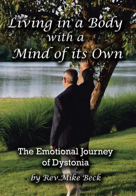 Living in a Body With a Mind of Its Own(English, Hardcover, Beck Rev. Mike)