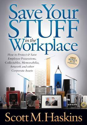 Save Your Stuff in the Workplace(English, Paperback, Haskins Scott M.)
