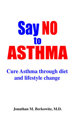 Say No to Asthma(English, Paperback, Berkowitz Jonathan M.)