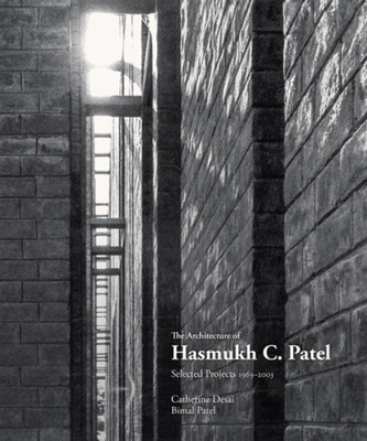 The Architecture of Hasmukh C. Patel Selected Projects 1963-200(English, Hardcover, unknown)