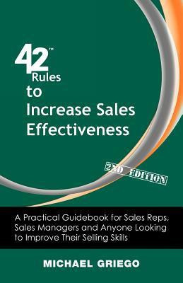 42 Rules to Increase Sales Effectiveness (2nd Edition)(English, Paperback, Griego Michael)