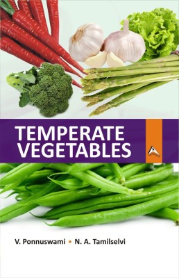 Temperate Vegetables(English, Hardcover, Dr. N.A. Tamilselvi, Dr. V. Ponnuswami)