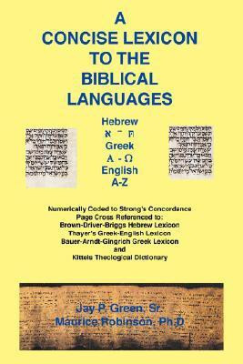 Concise Lexicon to the Biblical Languages(English, Paperback, Green Jay Patrick Dr Sr)