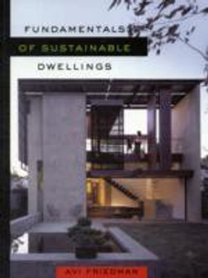Fundamentals of Sustainable Dwellings(English, Paperback, Friedman Avi)