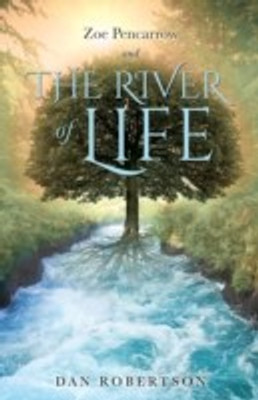Zoe Pencarrow and the River of Life(English, Paperback, Robertson Dan)