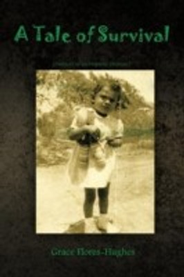 A Tale of Survival(English, Paperback, Flores-Hughes Grace)