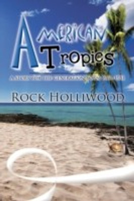 American Tropics(English, Paperback, Holliwood Rock)