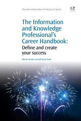The Information and Knowledge Professional's Career Handbook(English, Paperback, de Stricker Ulla)