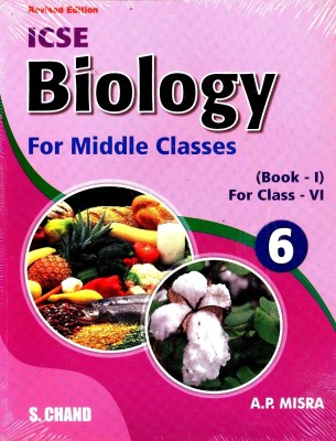 Biology for Middle Class VI(English, Paperback, Mishra A . P.)