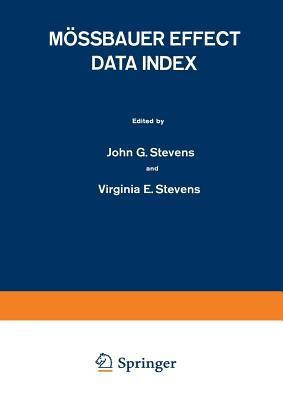 Moessbauer Effect Data Index(English, Paperback, Stevens John Gehret)