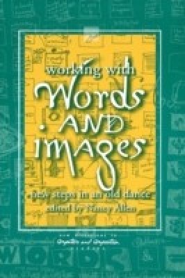 Working with Words and Images illustrated edition Edition(English, Hardcover, Allen Nancy)