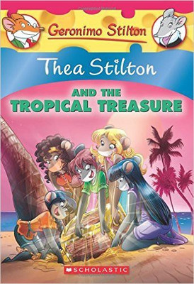 Thea Stilton and the Tropical Treasure(English, Paperback, Stilton Thea)