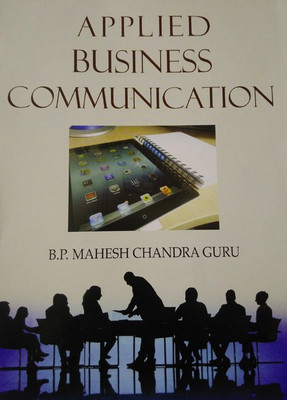 Applied Business Communication(English, Hardcover, B P Mahesh Chandra Guru)