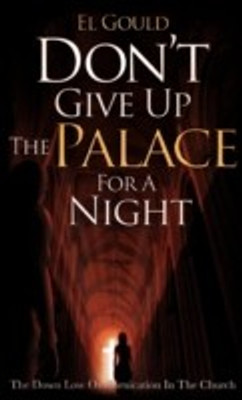 Don't Give Up the Palace for a Night(English, Paperback, Gould El)