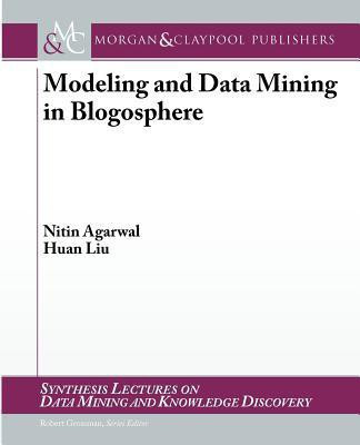 Modeling and Data Mining in Blogosphere(English, Paperback, Agarwal Nitin)