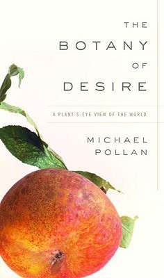 The Botany of Desire(English, Electronic book text, Pollan Michael)