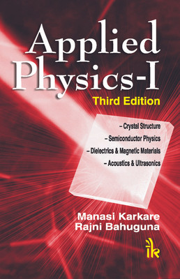 Applied Physics: Volume I(English, Paperback, Karkare Manasi)