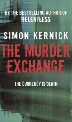 The Murder Exchange(English, Paperback, Kernick Simon)