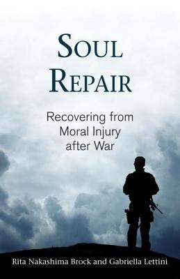 Soul Repair(English, Electronic book text, Brock Rita Nakashima)