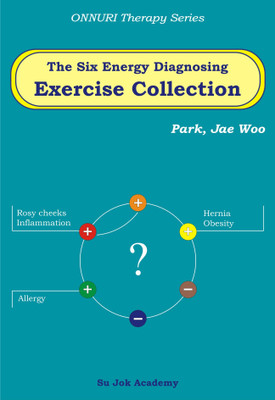 The Six Energy Diagnosing Exercise Collection(English, Paperback, Prof Park Jae Woo)