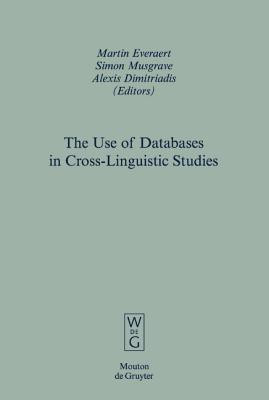 The Use of Databases in Cross-Linguistic Studies(English, Hardcover, unknown)