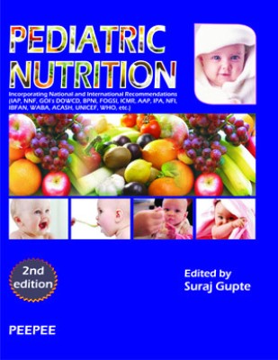 Pediatric Nutrition: Volume 1 2nd Edition(English, Paperback, Gupte Suraj)