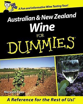 Australian and New Zealand Wine For Dummies illustrated edition Edition(English, Paperback, Egan Maryann)
