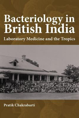 Bacteriology in British India(English, Hardcover, Chakrabarti Pratik)