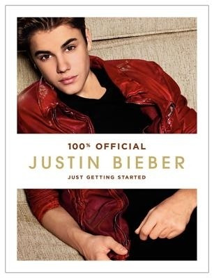 Justin Bieber  - Just Getting Started(English, Hardcover, Bieber Justin)