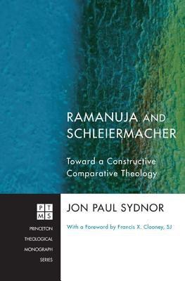 Ramanuja and Schleiermacher(English, Paperback, Sydnor Jon Paul)