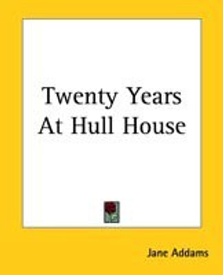 Twenty Years At Hull House(English, Paperback, Addams Jane)