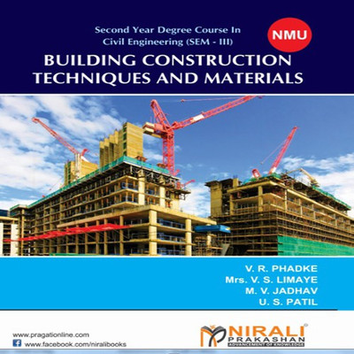 BUILDING CONSTRUCTION TECHNIQUES AND MATERIALS(English, Paperback, V R PHADKE, U S PATIL, V S LIMAYE, M V JADHAV,)