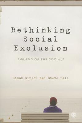 Rethinking Social Exclusion(English, Paperback, Winlow Simon)