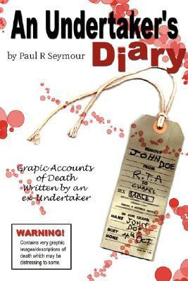 An Undertaker's Diary(English, Paperback, Seymour Paul R.)