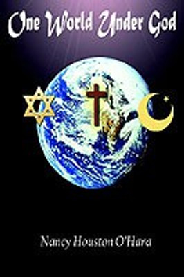 One World Under God(English, Paperback, O'Hara Nancy Houston)