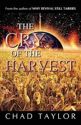 The Cry of the Harvest(English, Paperback, Taylor Chad)