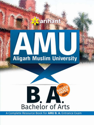 AMU (Aligarh Muslim University) B.A. (Bachelor Of Arts) Single Edition(English, Paperback, Arihant Experts)