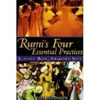 Rumi’s Four Essential Practices(English, Paperback, Will Johnson)
