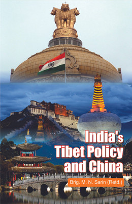 India's Tibet Policy and China(English, Hardcover, Sarin M. N. Brig.)
