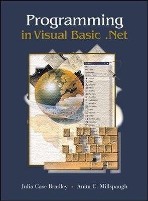 Programming in Visual Basic. NET (With CD) 4th  Edition(English, Paperback, Julia Case Bradley, Anita Millspaugh)