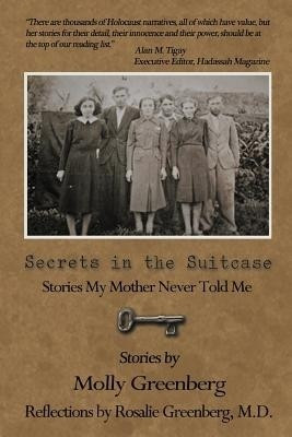 Secrets in the Suitcase(English, Paperback, Greenberg M D Molly, Rosalie)