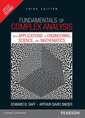 Fundamentals of Complex Analysis with Applications to Engineering, Science and Mathematics 3rd  Edition(English, Paperback, Edward B. Saff, Arthur David Snider)