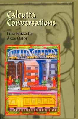 Calcutta Conversations(English, Hardcover, Fruzzetti Lina)
