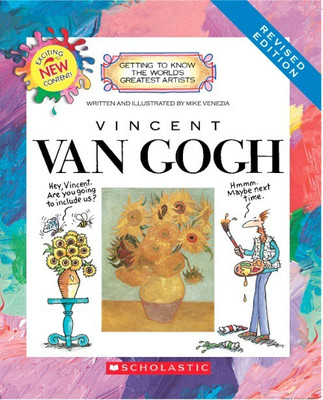 Getting to Know the Worlds Greatest Artists: Vincent Van Gogh(English, Paperback, Venezia Mike)