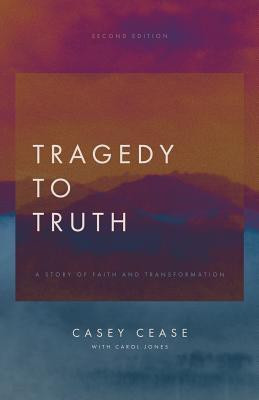 Tragedy to Truth(English, Paperback, Cease Casey)