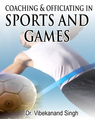Coaching and Officiating in Sports and Games(English, Hardcover, unknown)