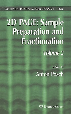 2D PAGE: Sample Preparation and Fractionation  - Sample Preparation and Fractionation, Volume 2 1st Edition(English, Hardcover, unknown)