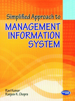 Simplified Approach to Management Information System(English, Paperback, Ravi Kumar, Ranjeev K. Chopra)