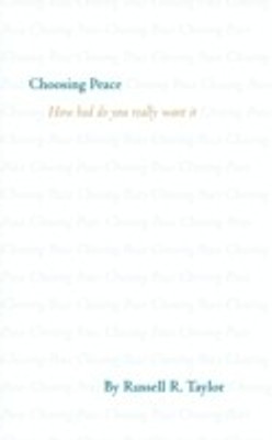 Choosing Peace(English, Paperback, Taylor Russell R)